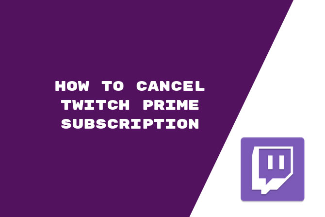 How-To-Cancel-Twitch-Prime